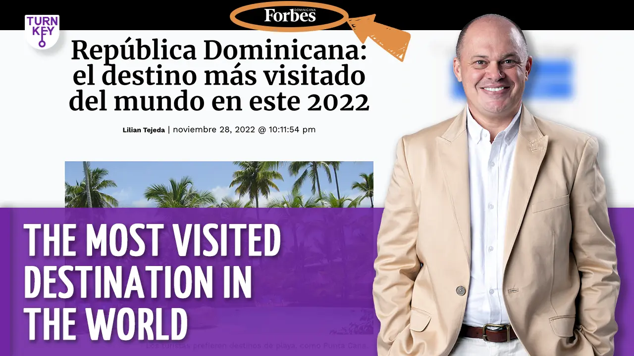 Turnkey Blog featured image: Dominican Republic is the most visited destination in the world in 2022