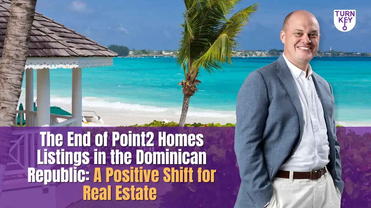 The End of Point2 Homes Listings in the Dominican Republic: A Positive Shift for Real Estate